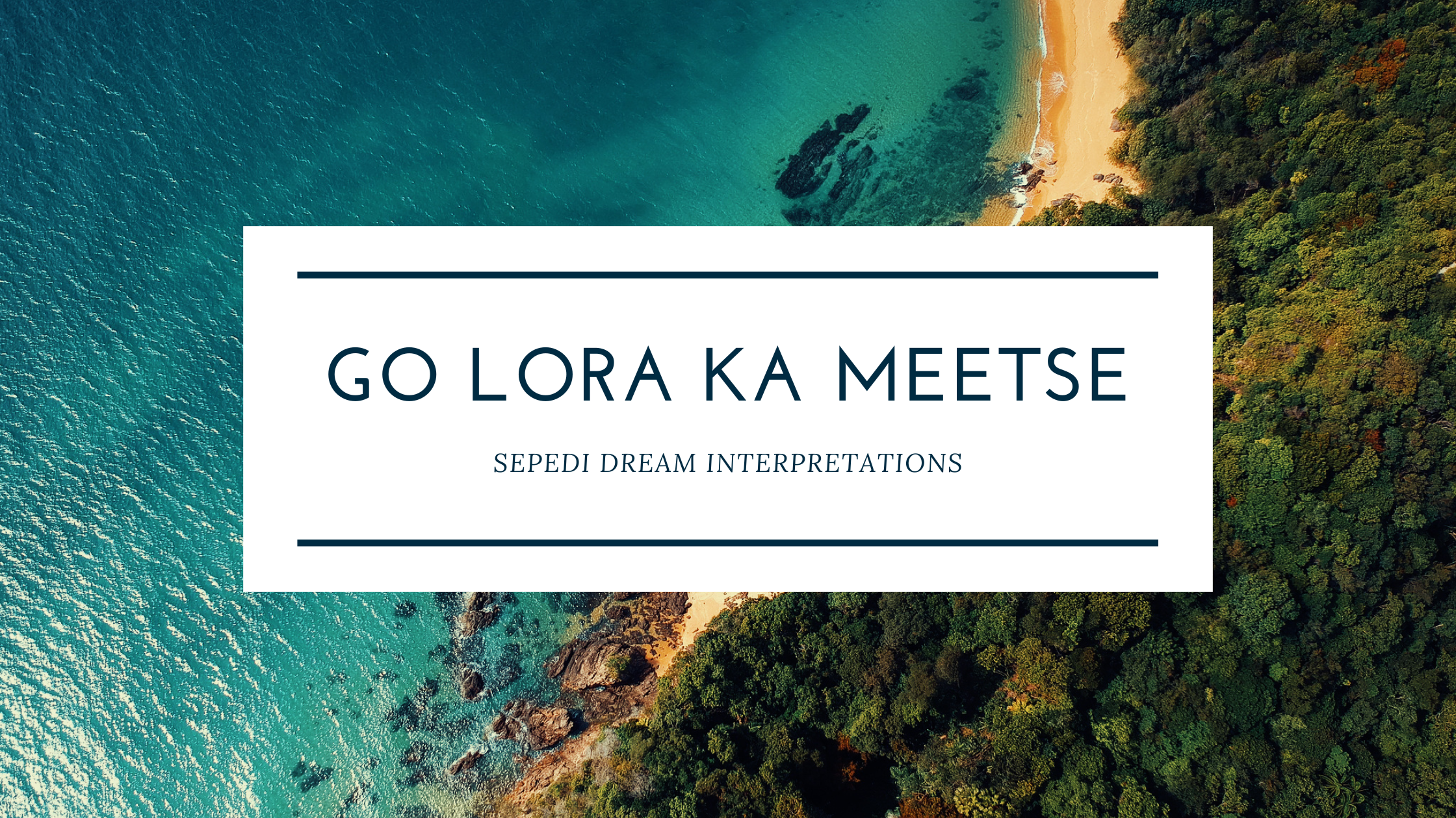 Dreaming about water, go lora ka meetse, go lora o tuntela.